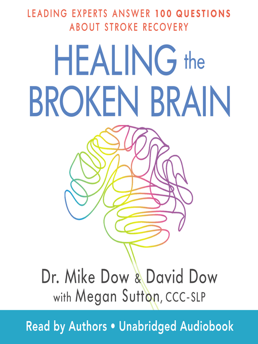 Title details for Healing the Broken Brain by Dr. Mike Dow - Wait list